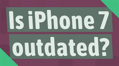 Is the iPhone 7 Outdated in 2026? A Deep Dive for Modern Users
