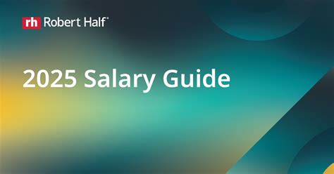 Unveiling the Robert Half Salary Guide: Your Blueprint for Career Success and Compensation