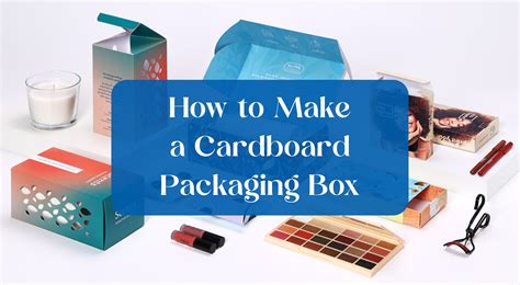 Crafting Unforgettable Packaging: A Step-by-Step Guide