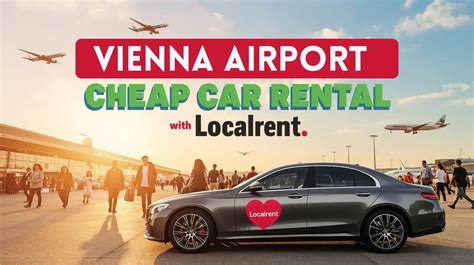 Your Essential Guide to Car Rental at Vienna International Airport (VIE)