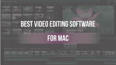 Affordable Video Editing Software for Mac: Unleash Your Creativity