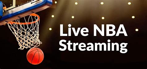 Unlocking the Thrill: How to Watch NBA Games Live for Free Online