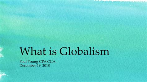 Understanding Globalism: Bridging Borders and Fostering Connection