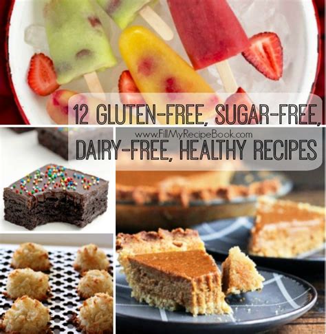 Delicious and Wholesome: Exploring Gluten, Dairy, and Sugar-Free Recipes