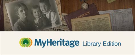 MyHeritage Library Edition: Unlocking Your Family History Journey