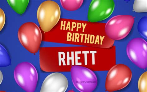 Rhett's Special Day: Celebrating a Memorable Birthday