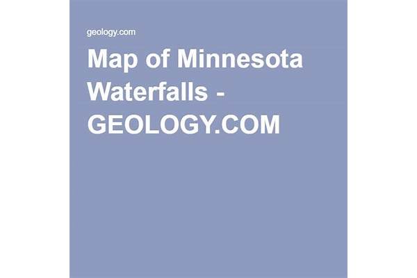 Unveiling Minnesota's Majestic Waterfalls: A Comprehensive Map Guide